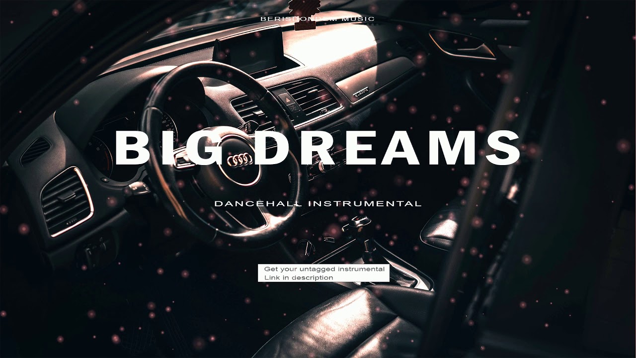 Dancehall Instrumental "Big Dreams" (Prod by  Berisdon Music)