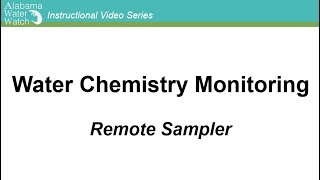 Water Chemistry Monitoring: Remote Sampler