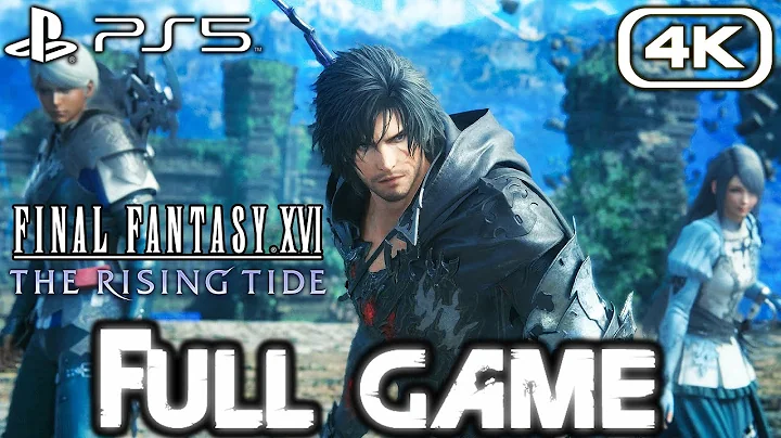 FINAL FANTASY XVI THE RISING TIDE DLC Gameplay Walkthrough FULL GAME (4K 60FPS) No Commentary - DayDayNews