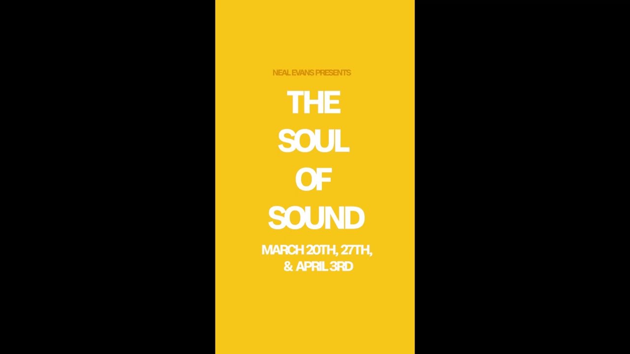 Neal Evans Presents: The Soul Of Sound