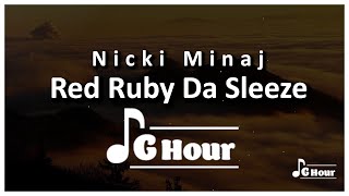 Nicki Minaj - Red Ruby Da Sleeze 1 hour