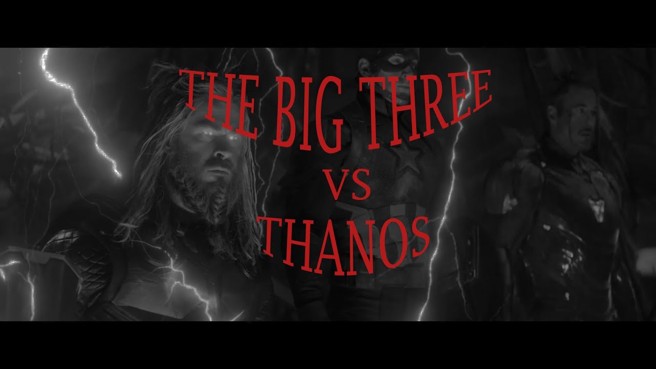 The Big Three VS Thanos Ft. Thor's Hammer and Capt. America | Avengers ...