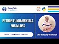 Python Fundamentals for MlOps - Working with String Types [Episode 2]