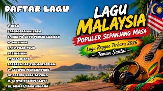 Download Lagu Lagu Malaysia Terbaik Sepanjang Masa | Versi Reggae Cover 2026 | Musik Teman Santai Download Lagu Lagu Malaysia Terbaik Sepanjang Masa | Versi Reggae Cover 2026 | Musik Teman Santai