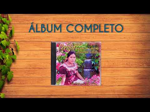 Cecilia Carrillo castro Vol. 1) Álbum Completo¡ Grabado en 2015