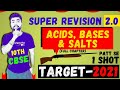 SUPER REVISION 2.0 || ACIDS, BASES & SALTS || CBSE 10 SCIENCE FULL CHAPTER 6 - ONE SHOT