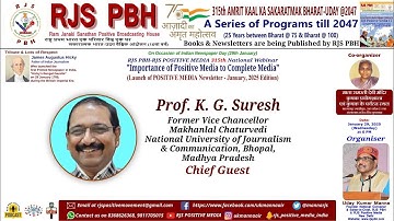Prof.(Dr.)K G Suresh  Former VC MCU - on Positive Media. RJS PBH AKSBU315