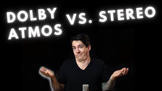 Dolby Atmos Vs. Stereo Audio For Music: Which Is Better? Is Stereo Dying?