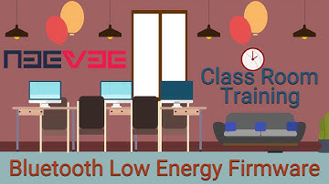 Bluetooth Low Energy Device Firmware Development - Class Room Training