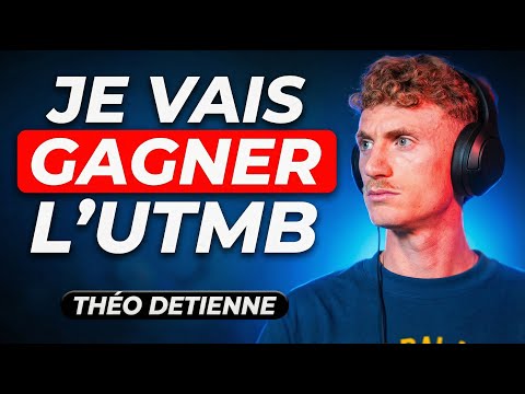 Gagner l'UTMB du premier coup ? - Théo Detienne