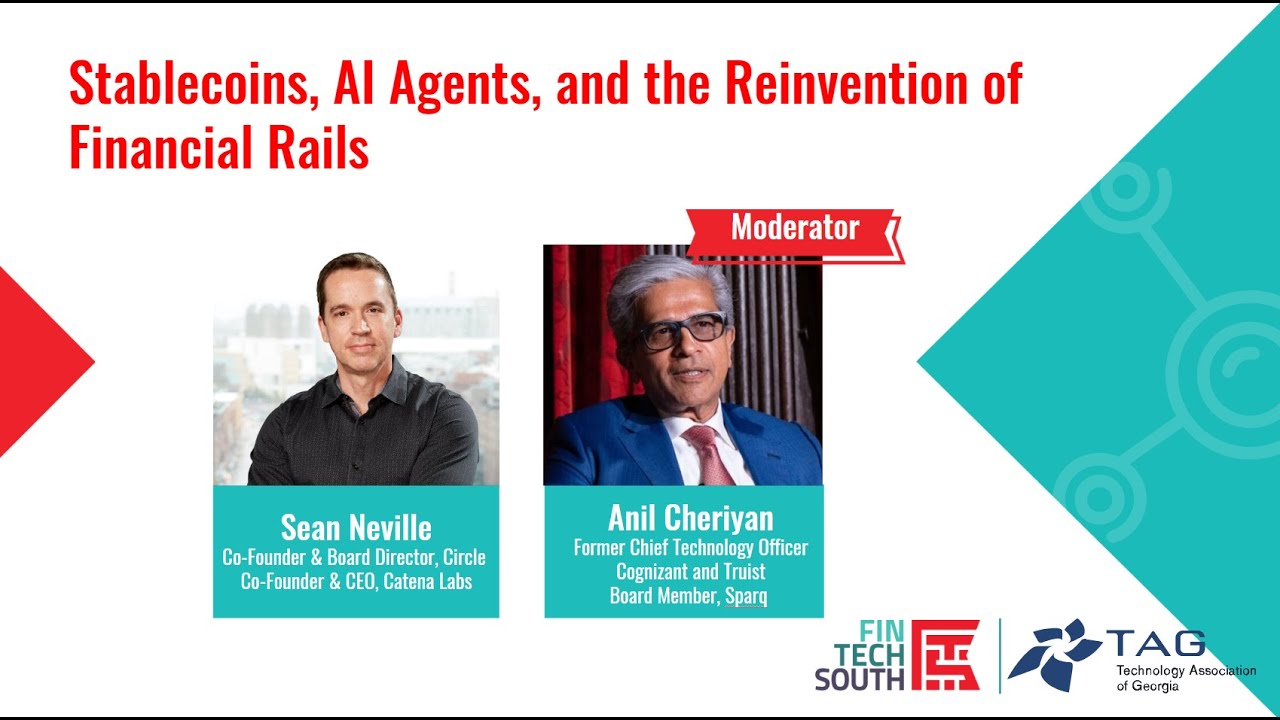Fintech South 2025 - Mainstage - Stablecoins, AI Agents and the Reinvention  of Financial Rails