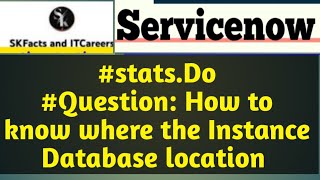 Stats.do || how to know where the database storing & version &  #servicenow #interview screenshot 5