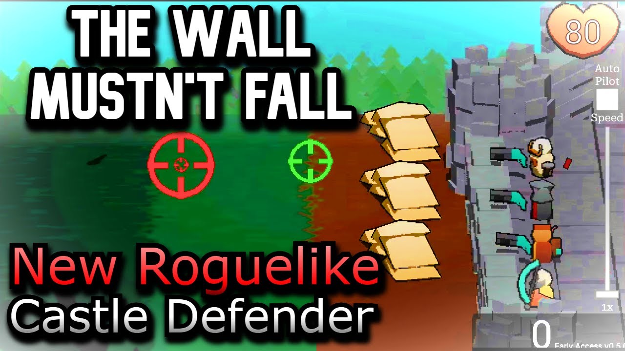 Flash Game Inspired Roguelike Castle Defender | The Wall Mustn't Fall