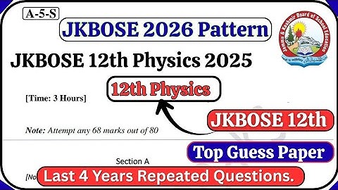 JKBOSE 12th Physics Guess For  Last Days 🔥 12th Physics Guess Paper Last Year Repeated Questions 