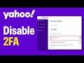 How To Easily Disable 2 Step Verification On Yahoo Account (2025 Guide)