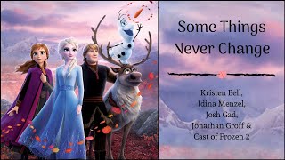 Some Things Never Change - "Frozen 2" Cast (Lyrics) chords