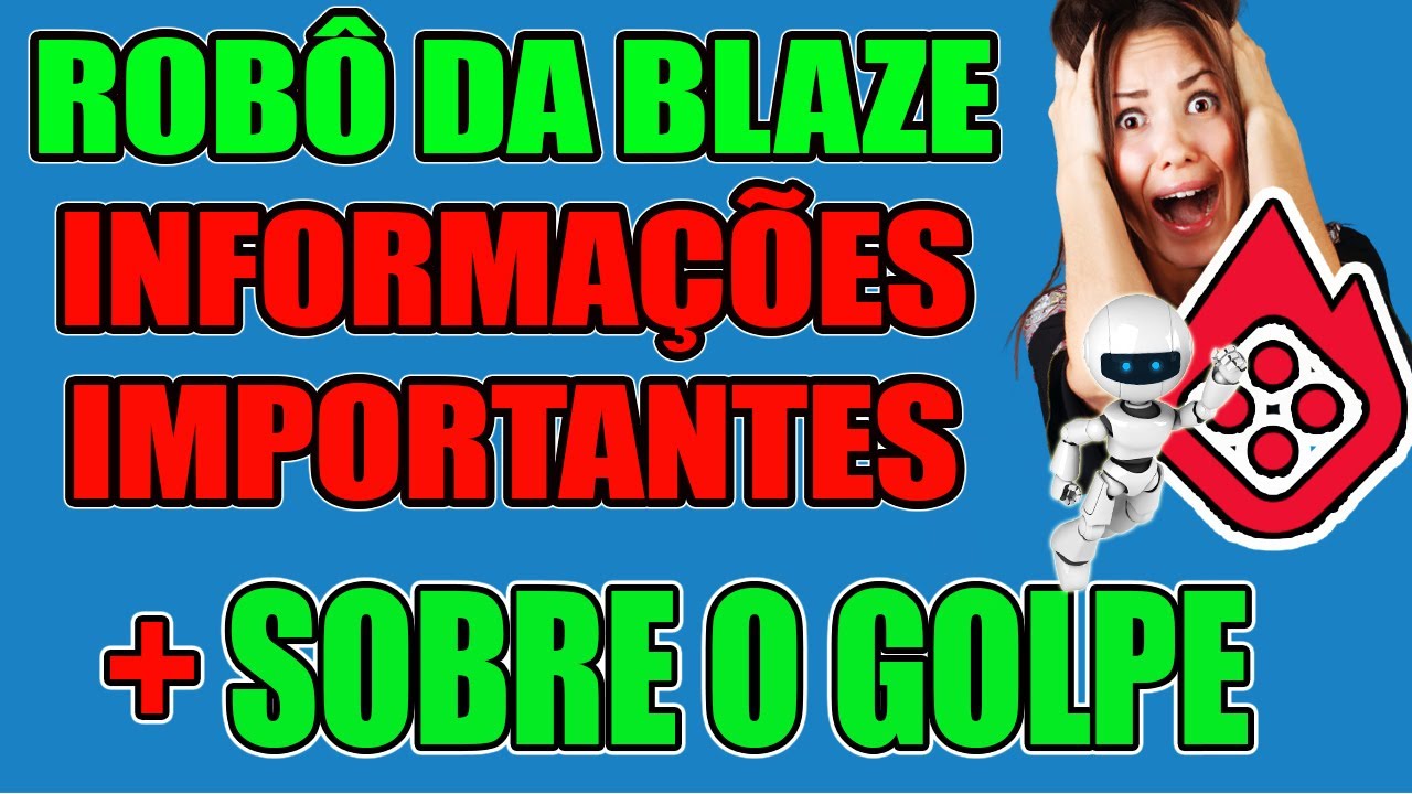 ✅ Robô da Blaze Informações + Como não CAIR em Golpes no Robô da Blaze + Robo da Blaze Site Oficial