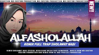 Download Lagu ALFASHALALLAH VERSI DJ TRAP REMIX SHOLAWAT NABI FROM DJ HKS PROJECT I LAGU VIBES RAMADHAN MP3