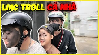 LMC Troll Cả Nhà Nhớ Đời !!!
