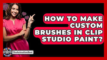 How To Make Custom Brushes In Clip Studio Paint? - The Animation Reel