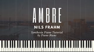 Ambre - Nils Frahm / Easy Piano Tutorial