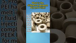 What is the difference between PEI and PEEK