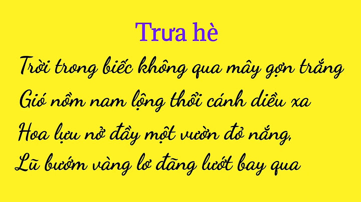 Bài trưa hè của anh thơ sáng tác khi nào năm 2024