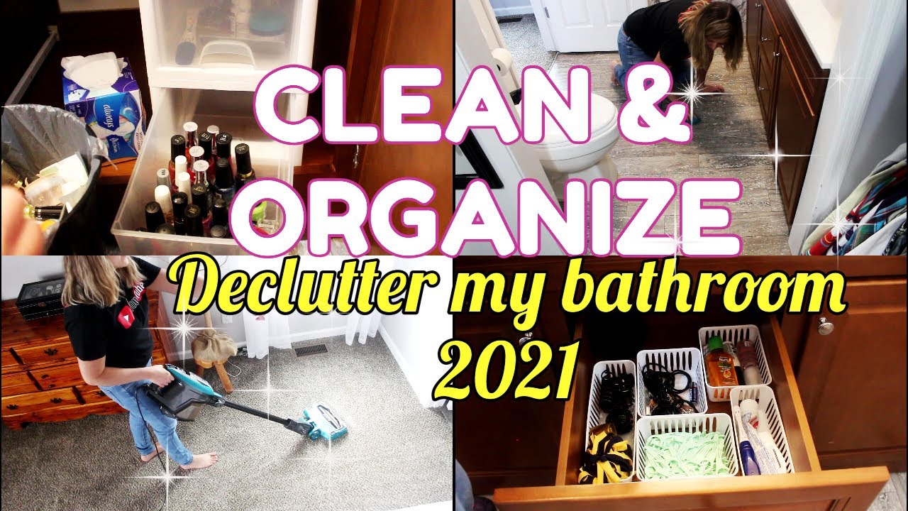 CLEAN & ORGANIZE WITH ME|DECLUTTER MY BATHROOM 2021! - YouTube