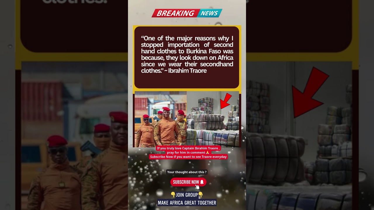 😱Ibrahim Traoré Bans Secondhand Clothes to Restore African Dignity 🙏❤️ 