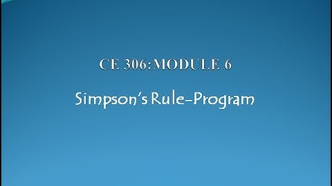 CE306:COMPUTER PROGRAMMING AND COMPUTATIONAL TECHNIQUES(Part 8)-SIMPSON