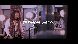 RAMAYAN - SIGNAL (LIVE ) - LUNCAI EMAS X SIAKAP KELI TV SESSION