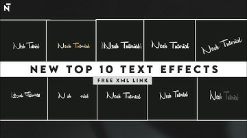 Top 10 New Text Effects / XML Link - Present Link - Text Effects Pack / Nesh Tutorial