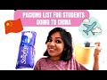 CHINA PACKING LIST | FOR INDIAN STUDENTS GOING TO CHINA
