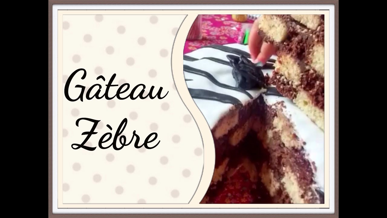 A Table Le Gateau Zebre Youtube