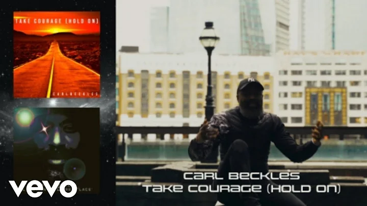 Carl Beckles - Take Courage (Hold On)