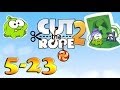 Cut The Rope 2 Underground Level 5 23 Three Stars  Cut The Rope 2 Underground Level 5 23 Three Stars