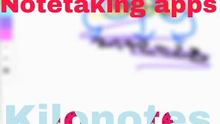 #4 Notetaking apps review (Kilonotes review)