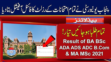Result Date of Punjab University BA BSc ADA ADS ADC B.Com Result 2021 - PU MA MSc Result 2021 Date