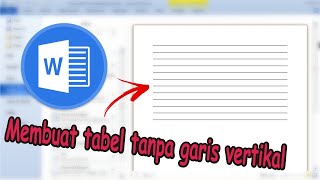 Cara Membuat Tabel di Word Tanpa Garis Vertikal