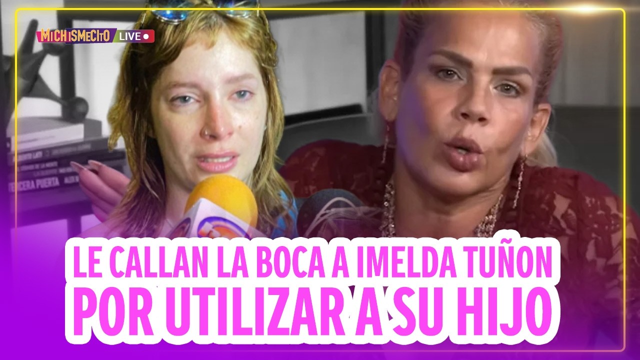 Le callan la boca a Imelda Tuñón por utilizar a su hijo / MICHISMECITO