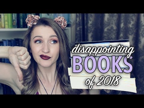 DISAPPOINTING BOOKS OF 2018