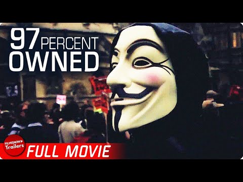 97% OWNED  FREE FULL DOCUMENTARY  Financial Power Money Manipulation 