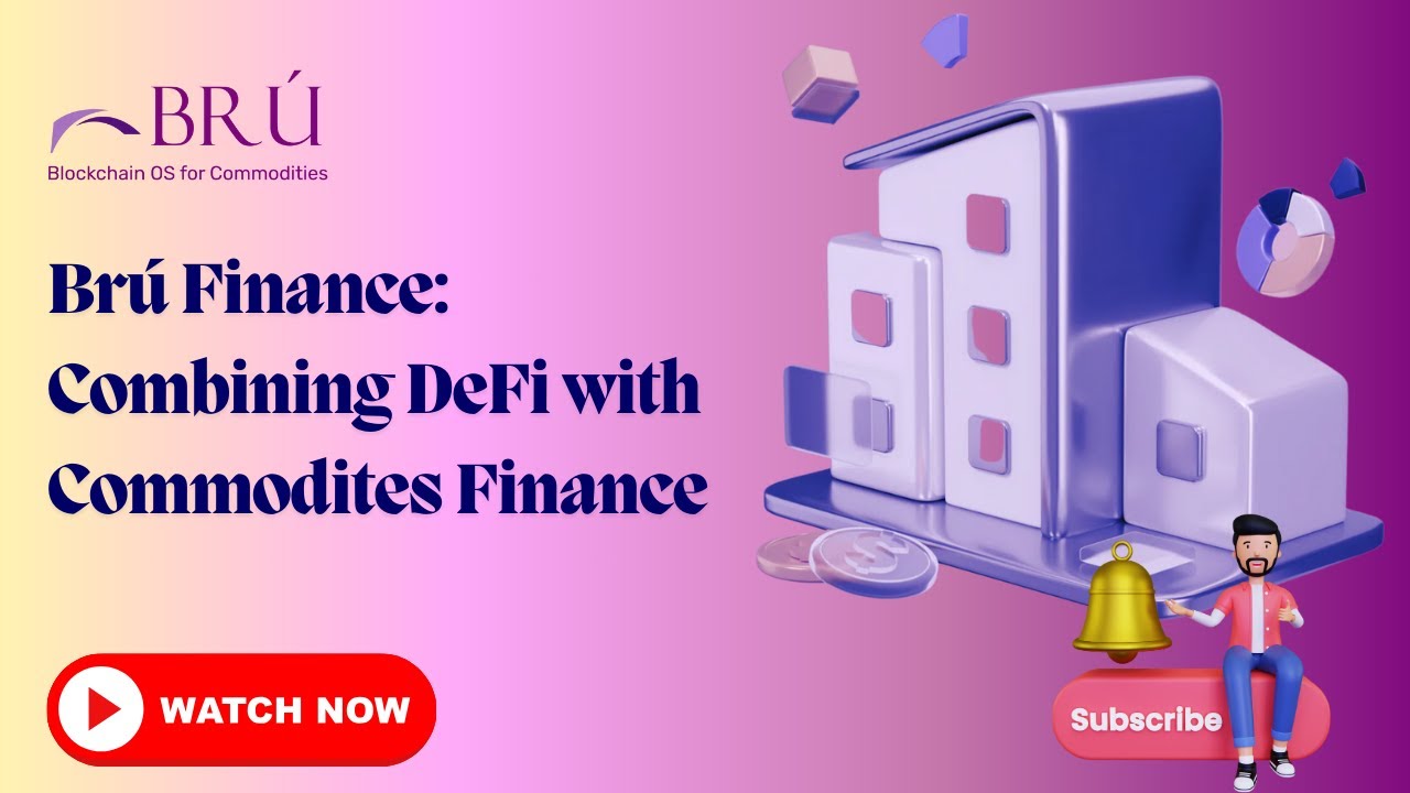 Brú Finance: Combining DeFi with Commodites Finance