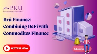 Brú Finance Combining Defi With Commodites Finance