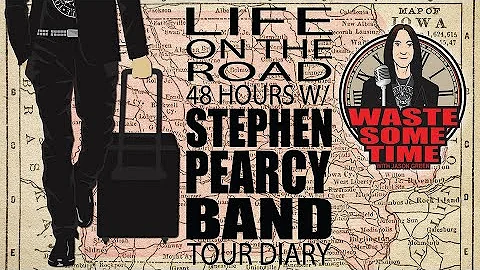 MY LIFE ON THE ROAD - 48 Hours w/ Stephen Pearcy B...