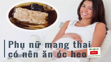 Phụ nữ mang thai có nên ăn óc heo (óc lơn) | Bà bầu cần biết