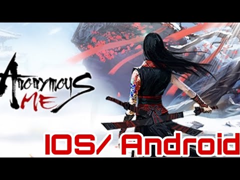 Anonymous Me -  (IOS/ANDROID) CHINESE STYLE 2D HACK AND SLASH GAMEPLAY