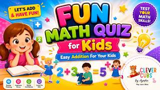 Fun Math Quiz for Kids 🧮 | Easy Addition Challenge | Kindergarten & Grade 1 Learning