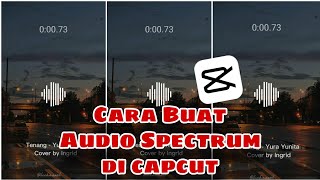 Cara Buat Audio Spectrum di Capcut Android Keren