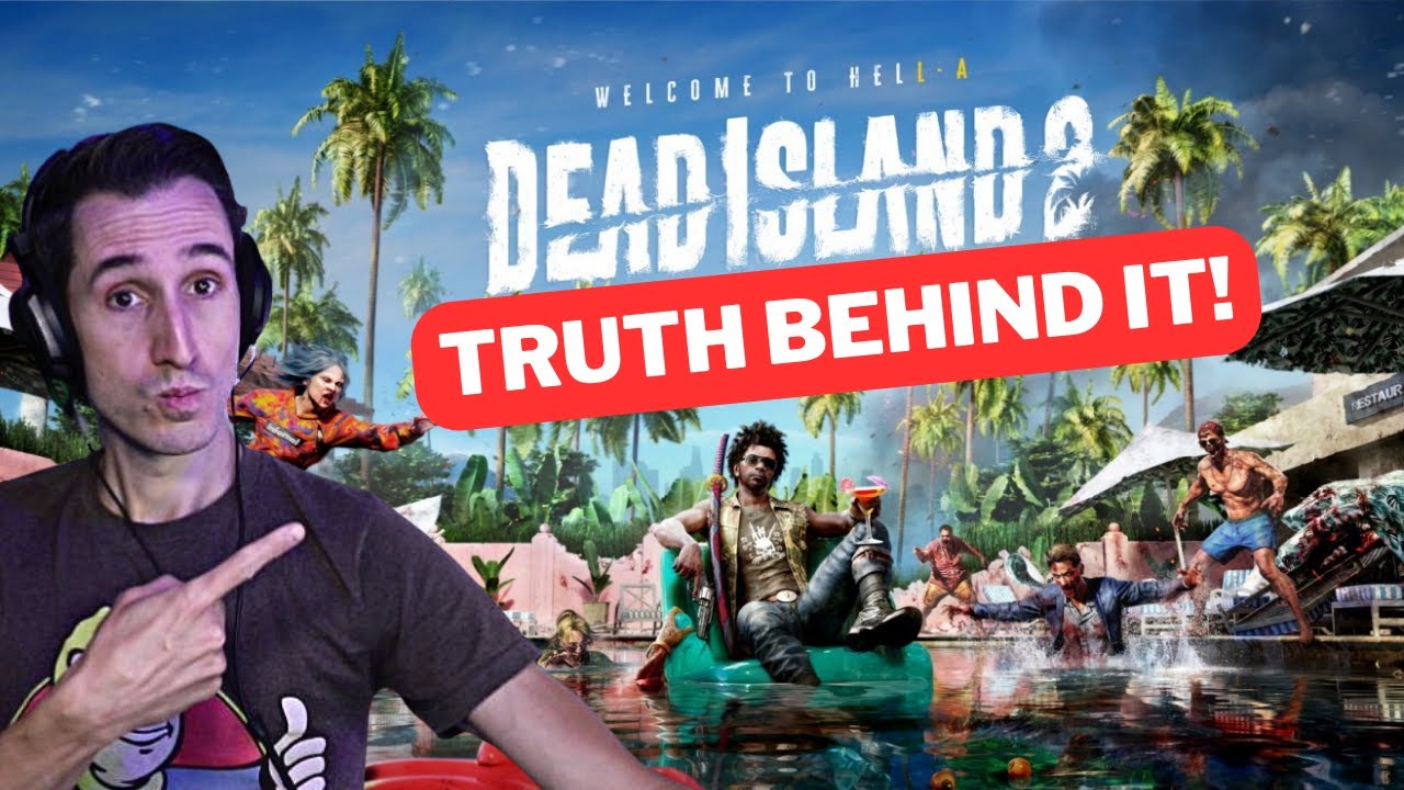 The Truth Behind Dead Island 2 What Went Wrong? Explained! YouTube